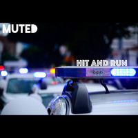 Thumbnail for the Muted - Hit and Run link, provided by host site