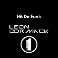 Thumbnail for the Leon Cormack - Hit Da Funk link, provided by host site