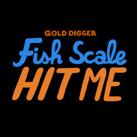 Thumbnail for the Fish Scale - Hit Me link, provided by host site