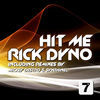Thumbnail for the Rick Dyno - Hit Me link, provided by host site