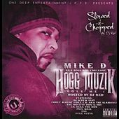 Thumbnail for the Mike D - Hogg Muzik Volume 1 (Slowed & Chopped) link, provided by host site