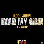 Thumbnail for the Kool John - Hold My Own link, provided by host site