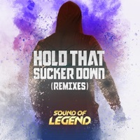 Thumbnail for the Sound Of Legend - Hold That Sucker Down (Remixes) link, provided by host site
