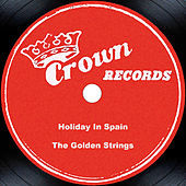 Thumbnail for the The Golden Strings - Holiday In Spain link, provided by host site
