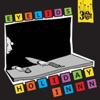 Thumbnail for the Eyelids - Holiday Innn link, provided by host site