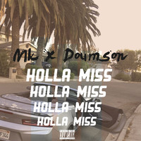 Thumbnail for the MK - HOLLA MISS link, provided by host site