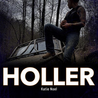 Thumbnail for the Katie Noel - HOLLER link, provided by host site