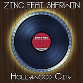 Thumbnail for the Zinc - Hollywood City (Disco Mix - Original 12 Inch Version) link, provided by host site