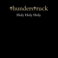 Thumbnail for the Thunderstruck - Holy Holy Holy link, provided by host site