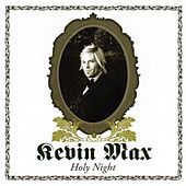 Thumbnail for the Kevin Max - Holy Night link, provided by host site