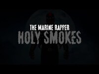 Thumbnail for the the Marine Rapper - Holy Smokes link, provided by host site