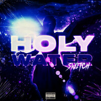 Thumbnail for the Switch - Holy Water link, provided by host site