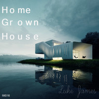 Thumbnail for the Luke James - Home Grown House link, provided by host site