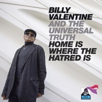 Thumbnail for the Billy Valentine - Home is Where the Hatred Is link, provided by host site