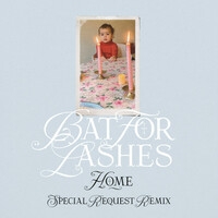 Thumbnail for the Bat For Lashes - Home (Special Request Remix) link, provided by host site