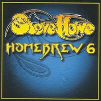 Thumbnail for the Steve Howe - Homebrew 6 link, provided by host site