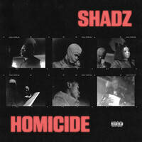 Thumbnail for the Shadz - Homicide link, provided by host site