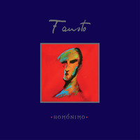 Thumbnail for the Fausto - Homónimo link, provided by host site
