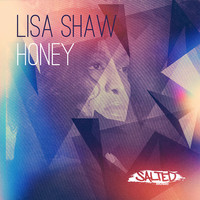 Thumbnail for the Lisa Shaw - Honey link, provided by host site