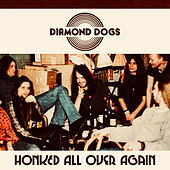 Thumbnail for the Diamond Dogs - Honked All over Again link, provided by host site