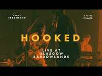 Thumbnail for the Franz Ferdinand - Hooked Live at Glasgow Barrowlands link, provided by host site