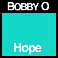 Thumbnail for the Bobby O - Hope link, provided by host site