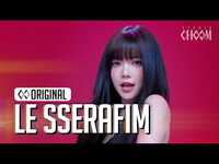 Thumbnail for the LE SSERAFIM - (르세라핌) 'HOT' (4K) | STUDIO CHOOM ORIGINAL link, provided by host site