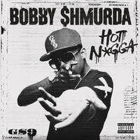 Thumbnail for the Bobby Shmurda - Hot N*gga link, provided by host site