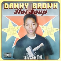 Thumbnail for the Danny Brown - Hot Soup link, provided by host site