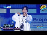 Thumbnail for the JJ Project - [HOT] Tomorrow, Today, 제이제이 프로젝트 - 내일, 오늘 Show Music core link, provided by host site