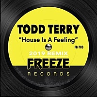 Thumbnail for the Todd Terry - House is a Feelin [2019 Remix] link, provided by host site