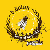 Thumbnail for the B. Dolan - House of Bees, Vol. 1 link, provided by host site