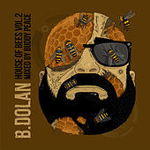 Thumbnail for the B. Dolan - House of Bees, Vol. 2 link, provided by host site