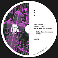 Thumbnail for the Todd Terry - House Was Our Prayer (Mike Scot Panorama Remix) link, provided by host site