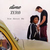 Thumbnail for the Dime - How About We link, provided by host site