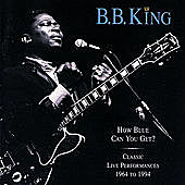 Thumbnail for the B.B. King - How Blue Can You Get? (Classic Live Performances 1964 - 1994) link, provided by host site