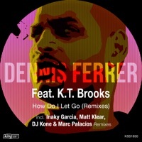 Thumbnail for the Dennis Ferrer - How Do I Let Go [Matt Klear Remix] link, provided by host site