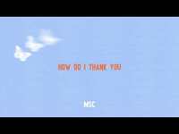Thumbnail for the Mosaic MSC - How Do I Thank You link, provided by host site