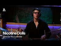 Thumbnail for the Nicotine Dolls - How Do You Love Me | Audiotree Live link, provided by host site