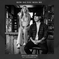 Thumbnail for the Dallas Smith - How Do You Miss Me link, provided by host site