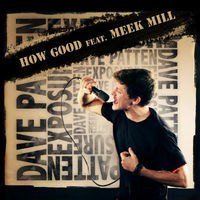 Thumbnail for the Dave Patten - How Good Single link, provided by host site