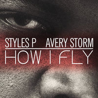 Thumbnail for the Styles P - How I Fly link, provided by host site