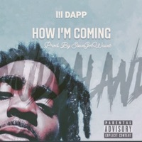 Thumbnail for the Lil Dapp - How I'm Coming link, provided by host site