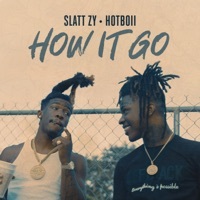 Thumbnail for the Slatt Zy - How It Go link, provided by host site
