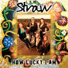 Thumbnail for the Straw - How Lucky I Am link, provided by host site