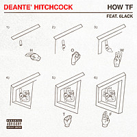 Thumbnail for the Deanté Hitchcock - How TF link, provided by host site