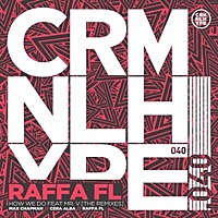 Thumbnail for the Raffa Fl - How We Do [The Remixes] link, provided by host site
