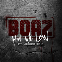 Thumbnail for the Boaz - How We Law link, provided by host site