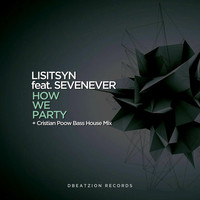 Thumbnail for the Lisitsyn - How We Party [Single] link, provided by host site