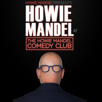 Thumbnail for the Howie Mandel - Howie Mandel Presents: Howie Mandel at the Howie Mandel Comedy Club link, provided by host site
